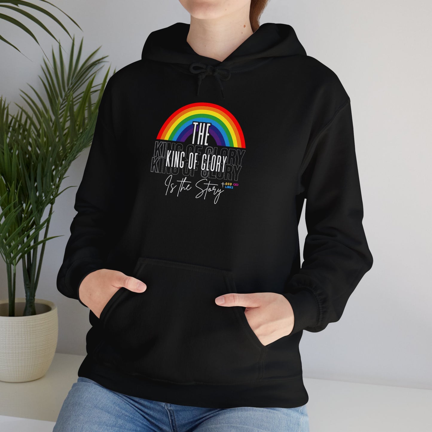 God Links The King of Glory Rainbow Hoodie - Unisex Heavy Blend™ Sweatshirt