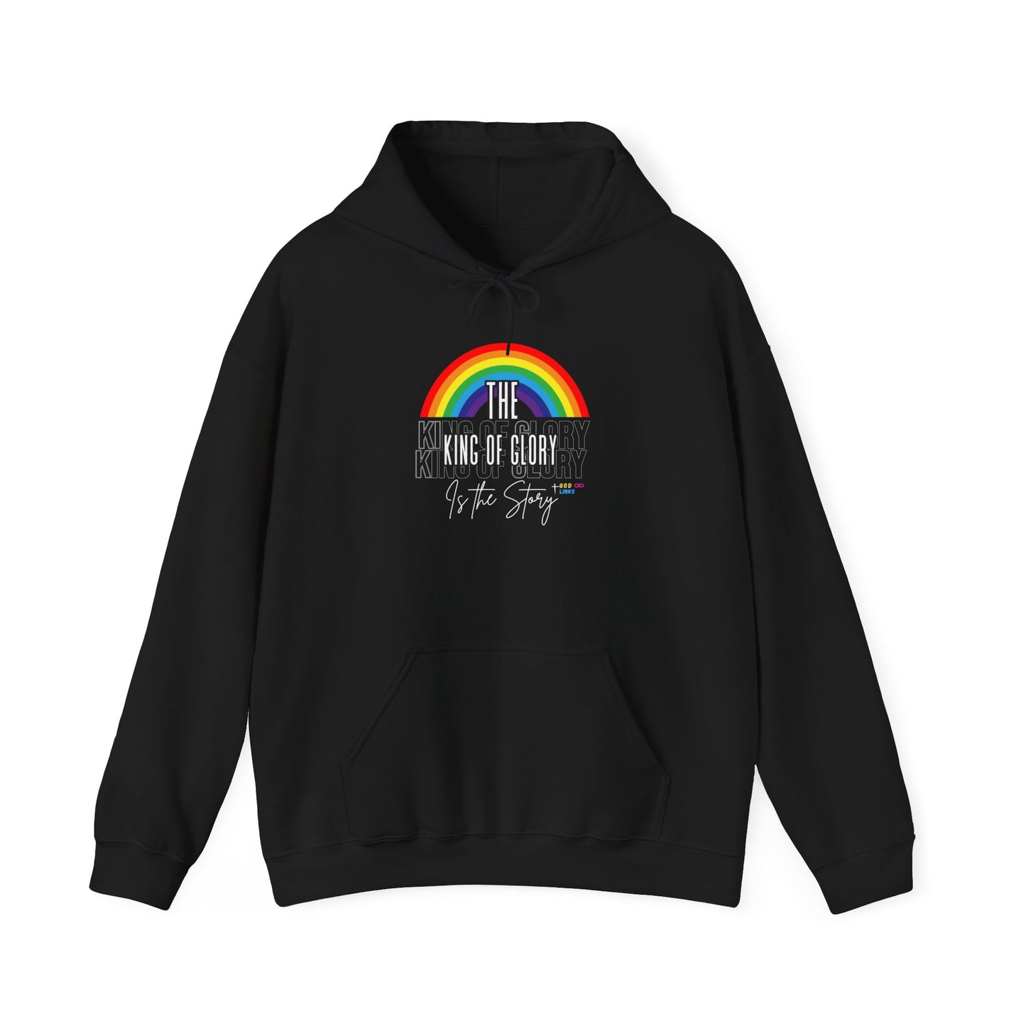 God Links The King of Glory Rainbow Hoodie - Unisex Heavy Blend™ Sweatshirt