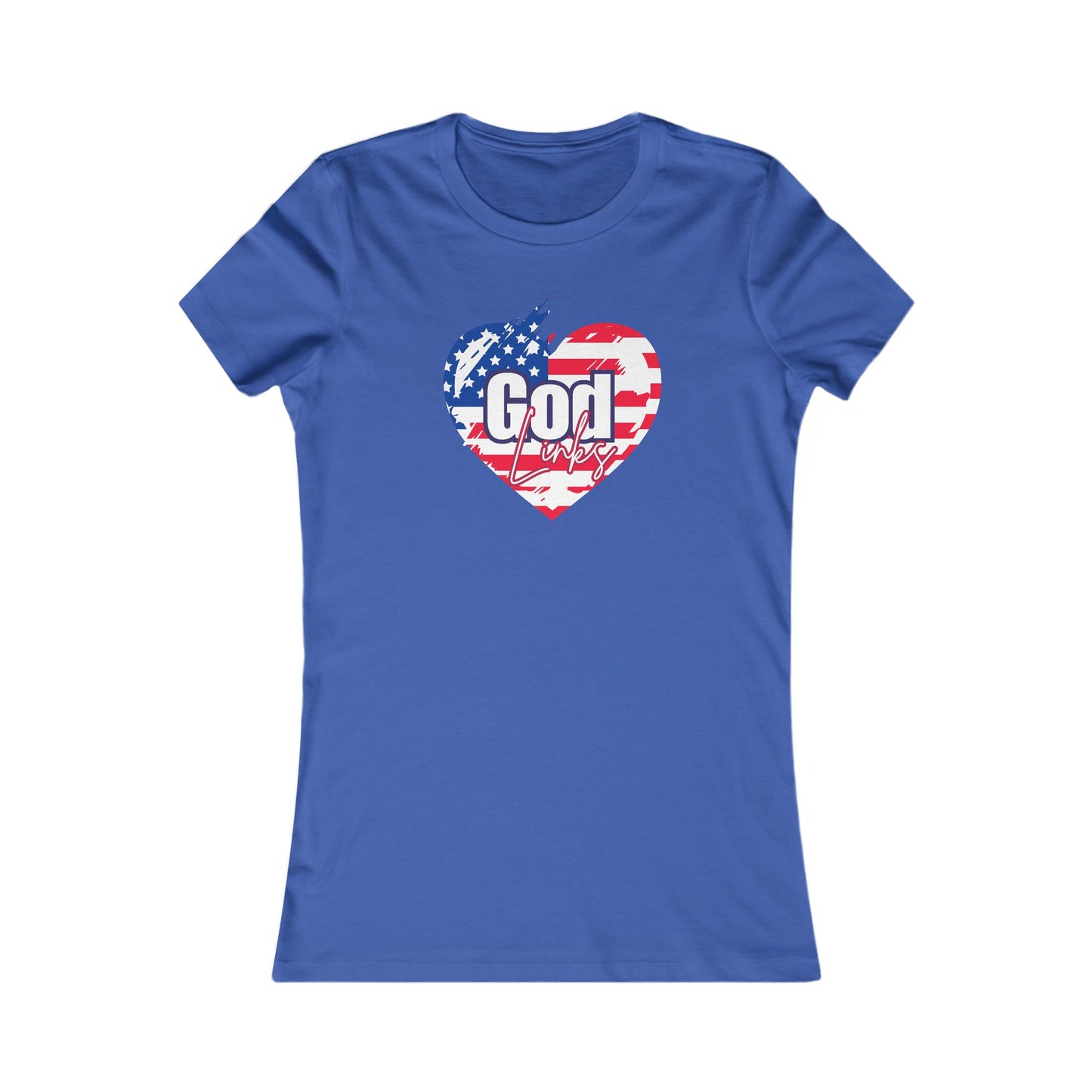 Patriotic Women's Favorite Tee - God Links You Heart Design