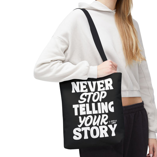 Never Stop Telling Your Story  Bag for Everyday Use, Gift for Writers, Students, or Creatives | Perfect for Birthdays, Graduations